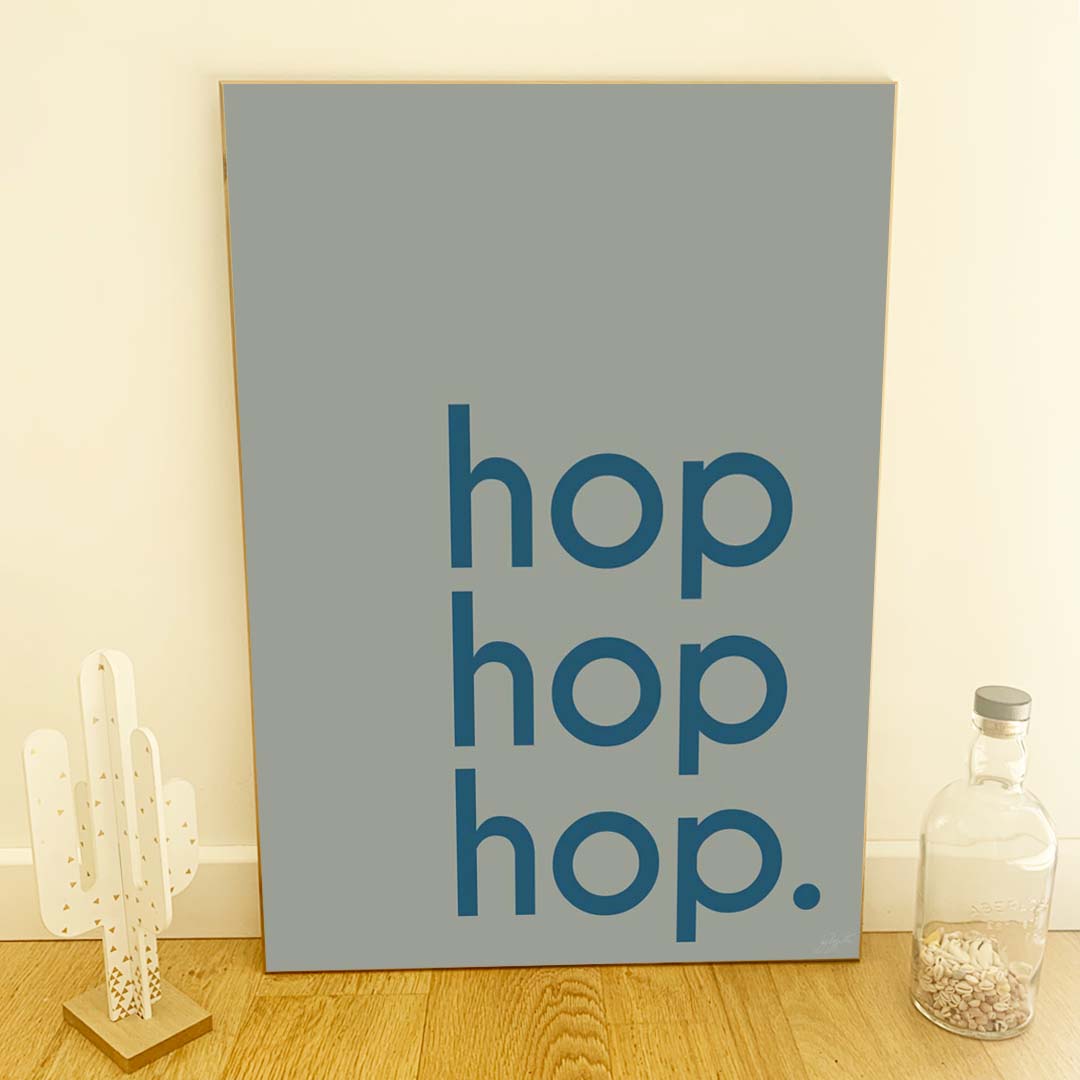 Affiche Hop Hop Hop avec typographie design pour décoration murale moderne
