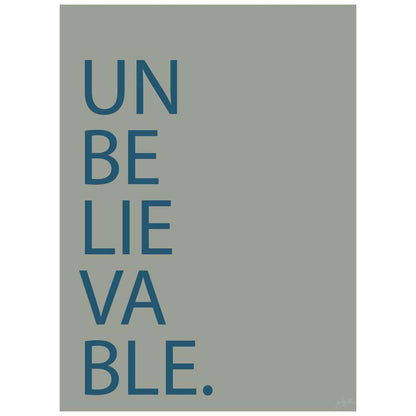 Affiche Unbelievable avec typographie minimaliste pour décoration murale moderne