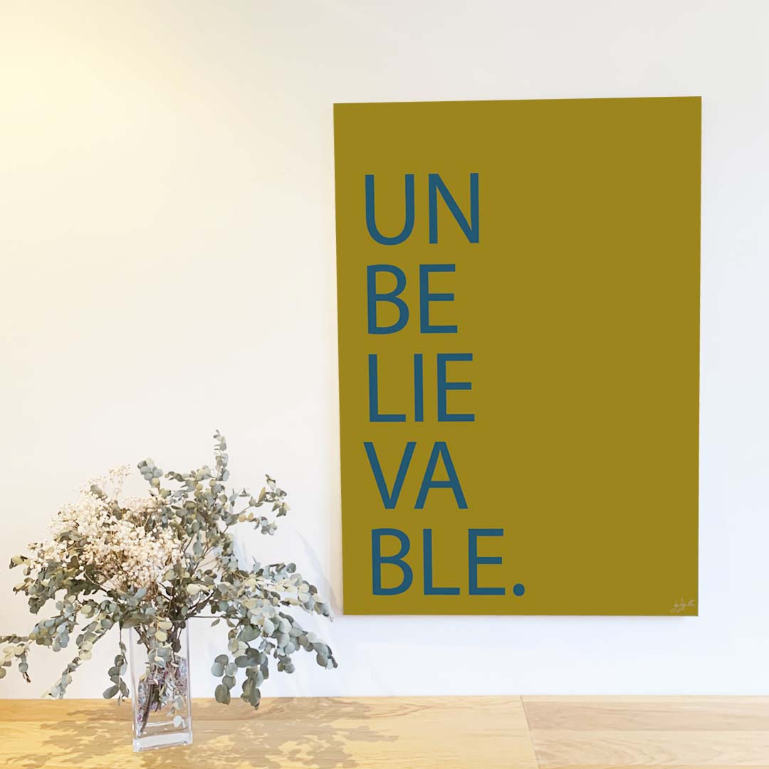 Affiche Unbelievable avec typographie minimaliste pour décoration murale moderne