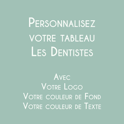 Affiche personnalisée Les Dentistes avec logo du cabinet dentaire.