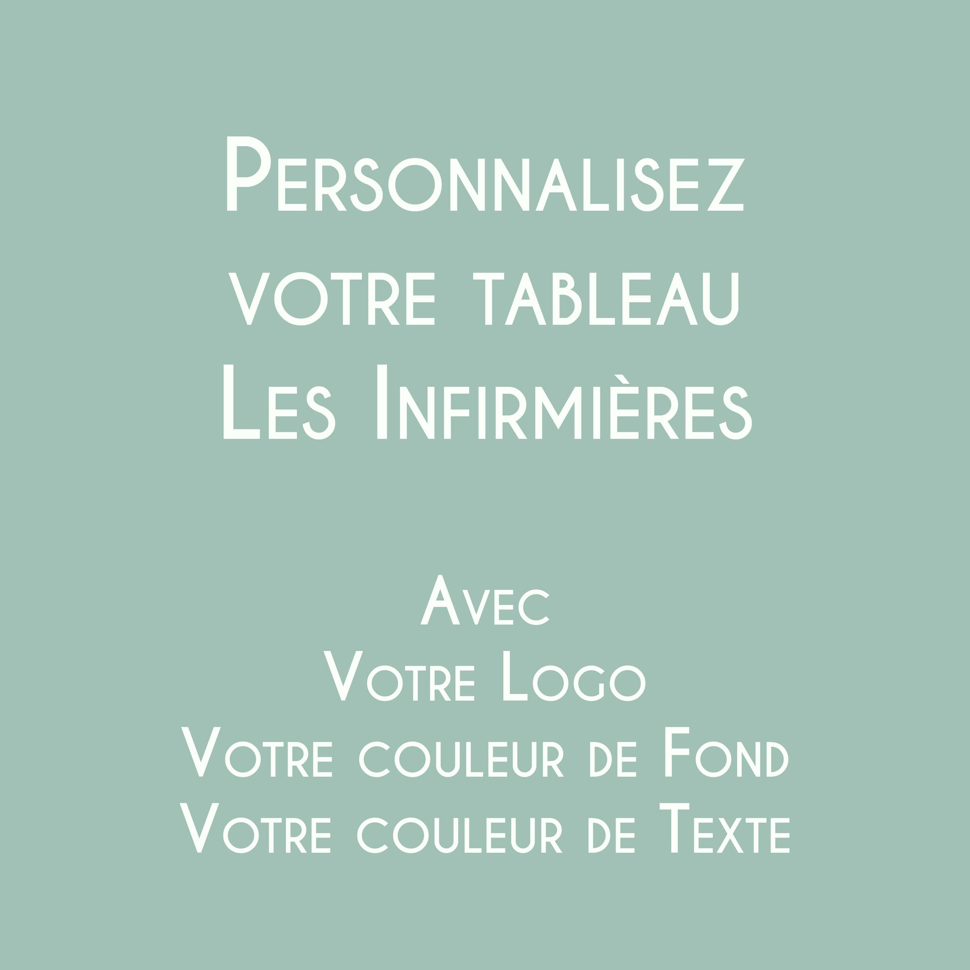 Affiche personnalisée Les Infirmières avec logo et couleurs du cabinet, décoration professionnelle fabriquée en France.