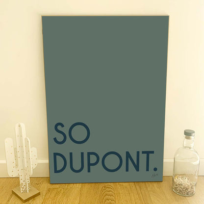 Affiche So name personnalisée avec texte personnalisé, décoration murale moderne fabriquée en France.