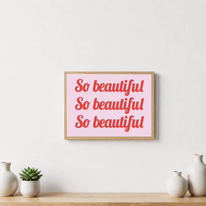 Poster So Beautiful – illustration féminine moderne pour décoration murale.